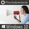 Personalizacja powiadomień w Windows 10