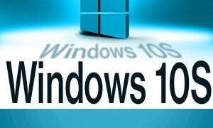 Windows 10 S – hit czy kit, czyli co wiemy o nowym dziecku Microsoftu.